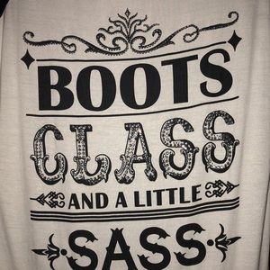 Boots class & a little sass T-shirt